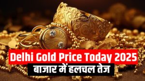 Delhi Gold Price Today
