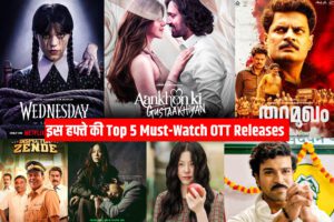 Top 5 Must-Watch OTT Releases